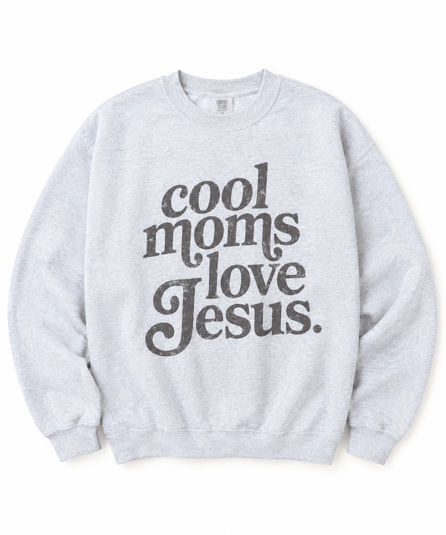 Cool Moms Love Jesus Sweatshirt