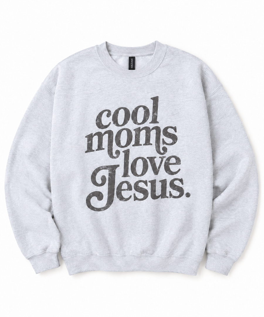 Cool Moms Love Jesus Sweatshirt